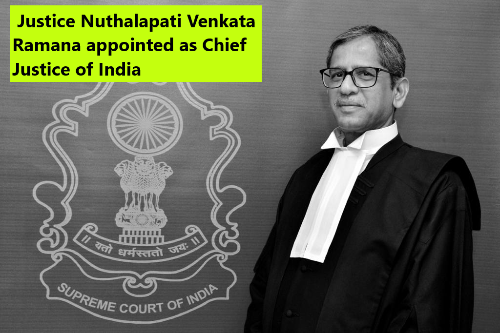 Justice Nuthalapati Venkata Ramana appointed as Chief Justice of India