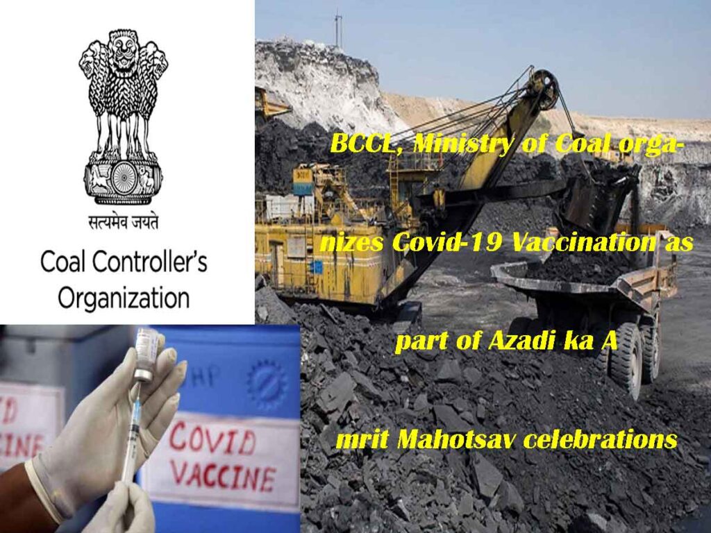 BCCL, Ministry of Coal organizes Covid-19 Vaccination as part of Azadi ka Amrit Mahotsav celebrations 