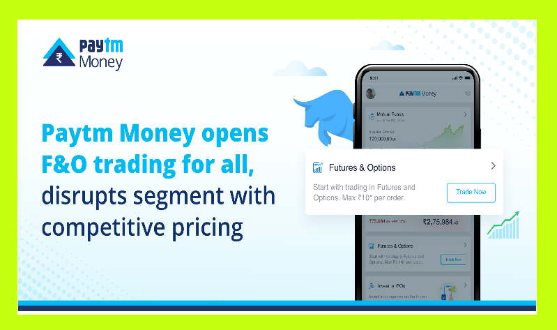 Paytm Money opens F&O trading for all at Rs 10, receives over 1 lakh early access requests