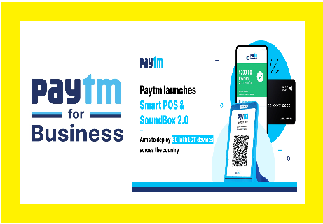 Paytm launches Soundbox 2.0 & Smart POS; targets 50 Lakh IoT payment devices