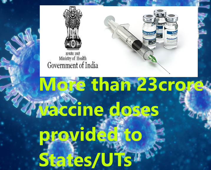 More than 23 crore vaccine doses provided to States/UTs